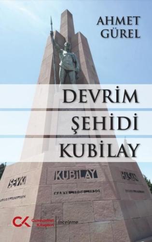Devrim Şehidi Kubilay | Kitap Ambarı