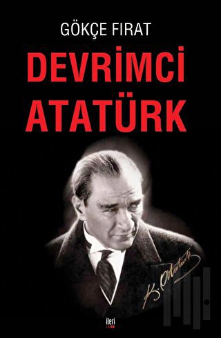 Devrimci Atatürk | Kitap Ambarı