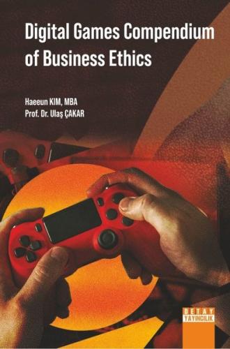 Digital Games Compendium of Business Ethics