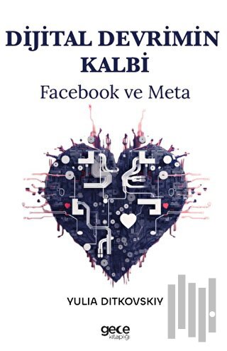 Dijital Devrimin Kalbi - Facebook ve Meta