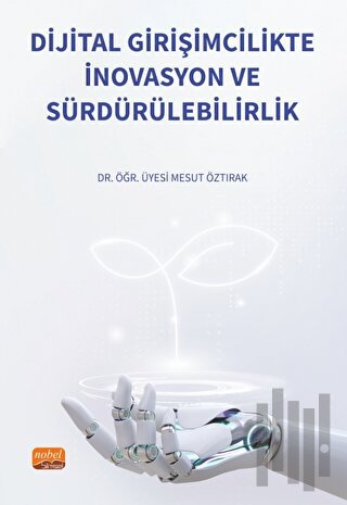 Dijital Girişimcilikte İnovasyon ve Sürdürülebilirlik