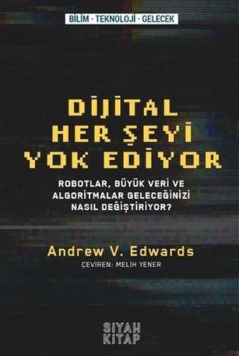 Dijital Her Şeyi Yok Ediyor | Kitap Ambarı