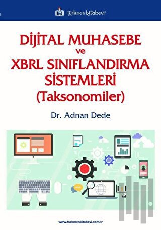 Dijital Muhasebe ve XBRL Sınıflandırma Sistemleri (Toksonomiler)