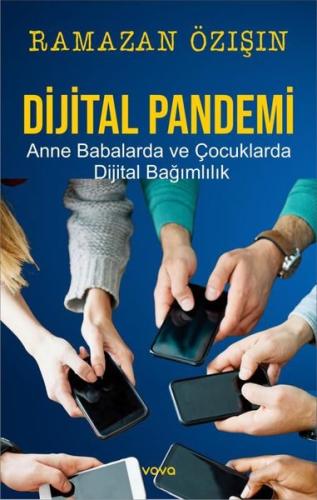 Dijital Pandemi - Anne Babalarda ve Çocuklarda Dijital Bağımlılık | Ki