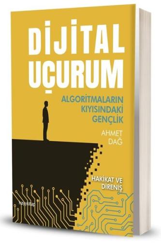Dijital Uçurum - Algoritmaların Kıyısındaki Gençlik