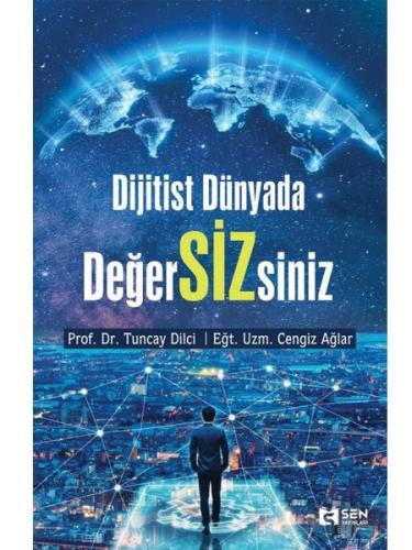 Dijitist Dünyada Değer Sizsiniz