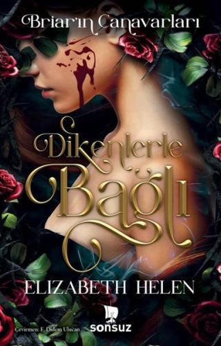 Dikenlerle Bağlı - Briar'ın Canavarları - Yan Boyamalı | Kitap Ambarı