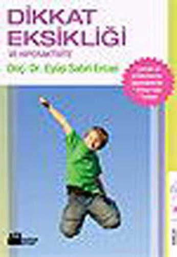 Dikkat Eksikliği ve Hiperaktivite