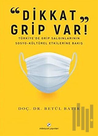 “Dikkat Grip Var"