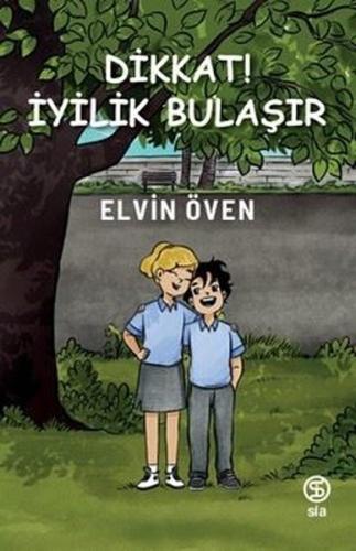 Dikkat! İyilik Bulaşır | Kitap Ambarı