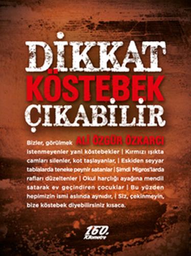 Dikkat Köstebek Çıkabilir Cep Boy | Kitap Ambarı