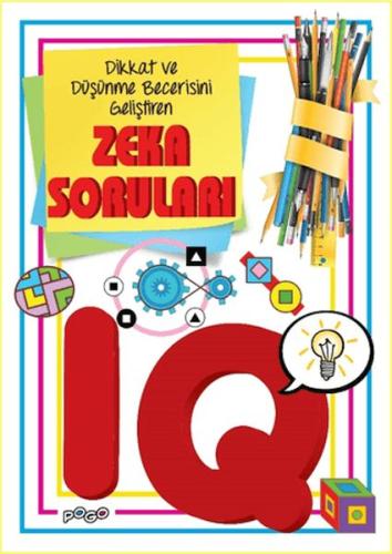 Dikkat ve Düşünme Becerisi Geliştiren Zeka Soruları - IQ