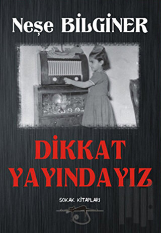 Dikkat Yayındayız