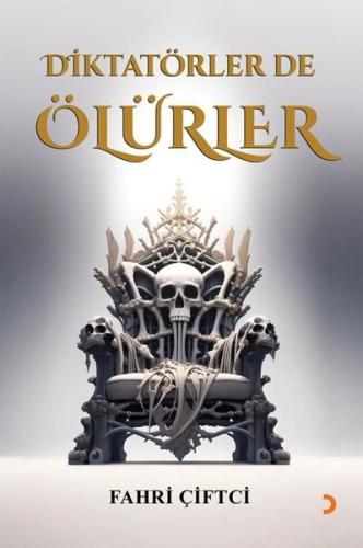 Diktatörler de Ölürler