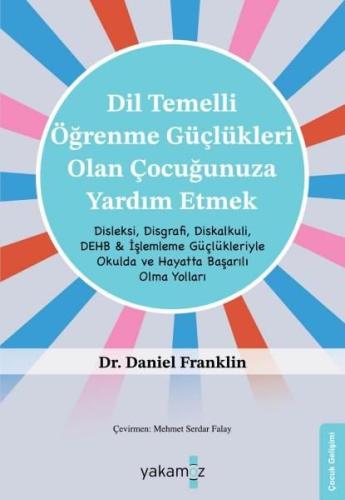 Dil Temelli Öğrenme Güçlükleri Olan Çocuğunuza Yardım Etmek | Kitap Am