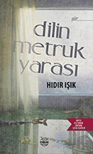 Dilin Metruk Yarası