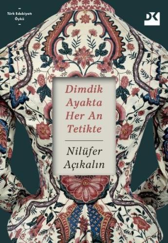 Dimdik Ayakta Her An Tetikte | Kitap Ambarı