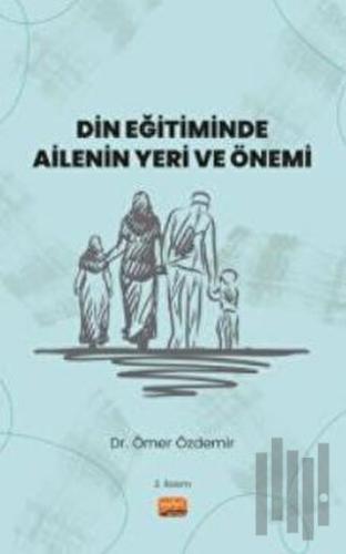 Din Eğitiminde Ailenin Yeri ve Önemi | Kitap Ambarı