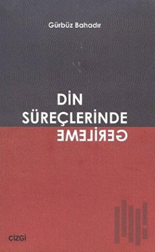 Din Süreçlerinde Gerileme