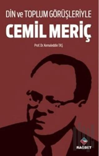 Din ve Toplum Görüşleriyle Cemil Meriç | Kitap Ambarı