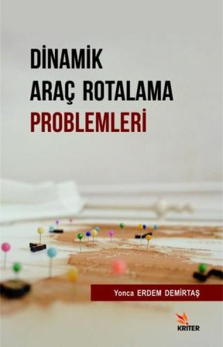 Dinamik Araç Rotalama Problemleri
