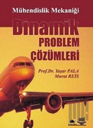 Dinamik Problem Çözümleri
