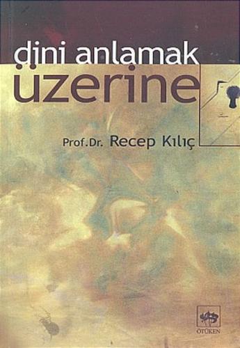 Dini Anlamak Üzerine