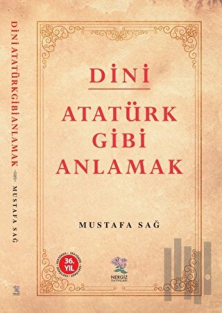 Dini Atatürk Gibi Anlamak