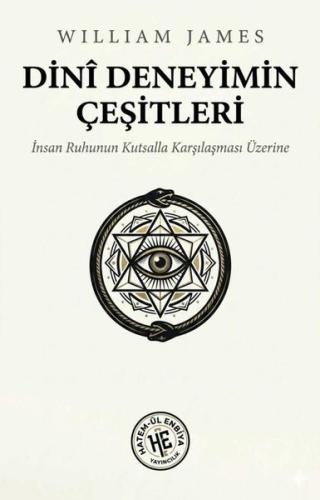 Dini Deneyimin Çeşitleri - İnsan Ruhunun Kutsalla Karşılaşması Üzerine