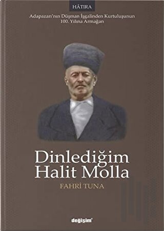 Dinlediğim Halit Molla