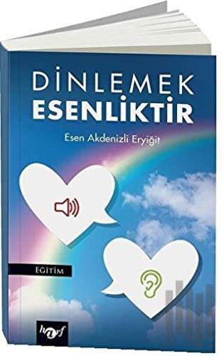 Dinlemek Esenliktir