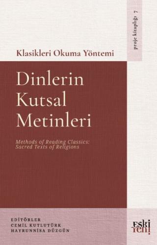 Dinlerin Kutsal Metinleri - Klasikleri Okuma Yöntemi