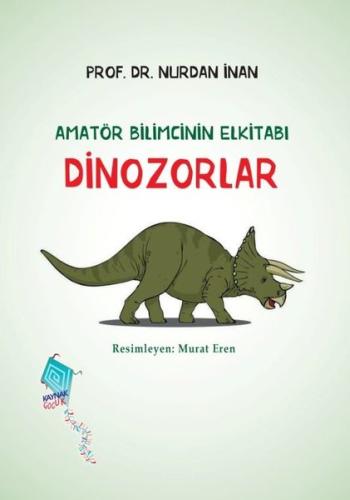 Dinozorlar - Amatör Bilimcinin Elkitabı | Kitap Ambarı