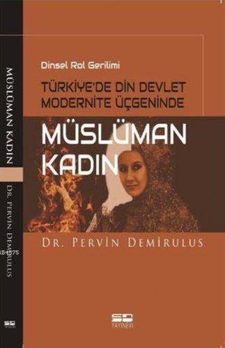 Dinsel Rol Gerilimi Türkiye’de Din Devlet Modernite Üçgeninde Müslüman