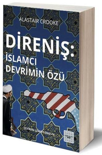 Direniş - İslamcı Devrimin Özü | Kitap Ambarı