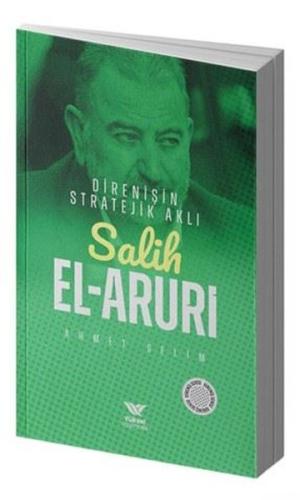 Direnişin Stratejik Aklı Salih El-Aruri
