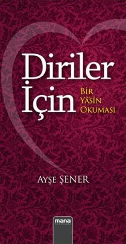 Diriler İçin Bir Yasin Okuması