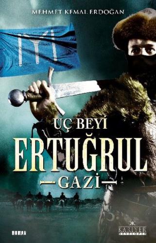 Diriliş Uç Beyi Ertuğrul Gazi | Kitap Ambarı