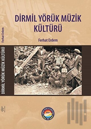 Dirmil Yörük Müzik Kültürü