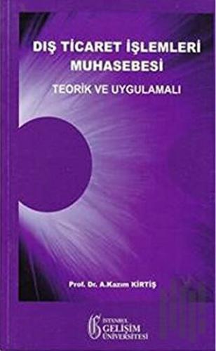 Dış Ticaret İşlemleri Muhasebesi | Kitap Ambarı