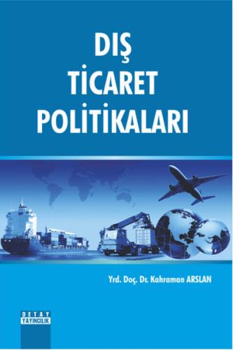 Dış Ticaret Politikaları | Kitap Ambarı