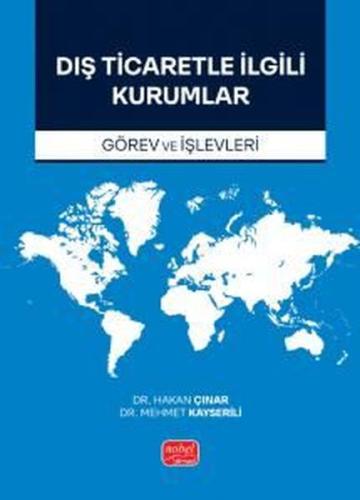 Dış Ticaretle İlgili Kurumlar (Görev ve İşlevleri)