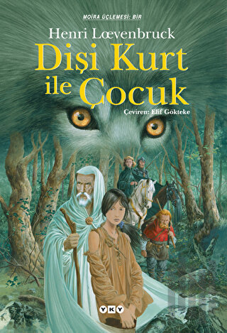 Dişi Kurt ile Çocuk Moria Üçlemesi: 1