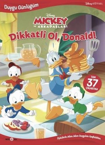 Disney Mickey ve Arkadaşları - Dikatli Ol Donald! Duygu Günlüğüm - 37 