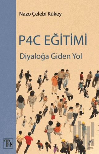 Diyaloğa Giden Yol P4C Eğitimi