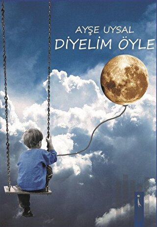 Diyelim Öyle