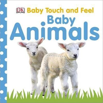 DK - Baby Touch and Feel Baby Animals | Kitap Ambarı