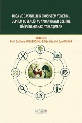 Doğa ve Dayanıklılık Ekosistem Yönetim Deprem Güvenliği ve Yaban Hayatı Üzerine Disiplinlerarası Ya