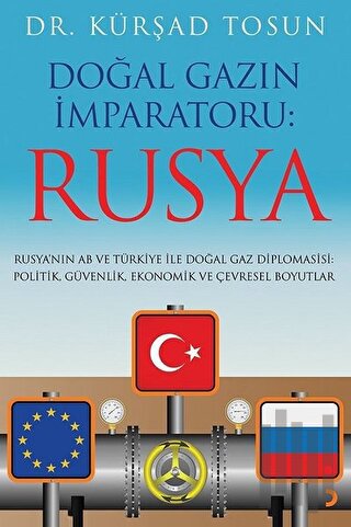 Doğal Gazın İmparatoru: Rusya