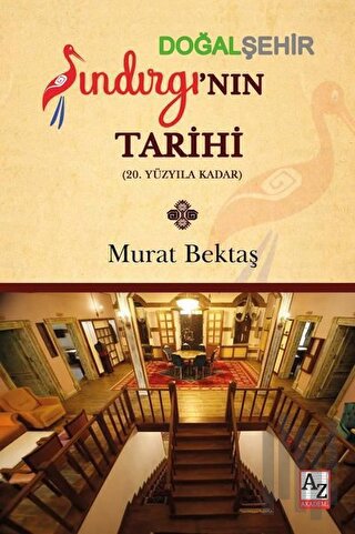 Doğal Şehir Sındırgı’nın Tarihi | Kitap Ambarı